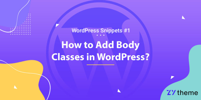 How to Add Body Classes in WordPress 5