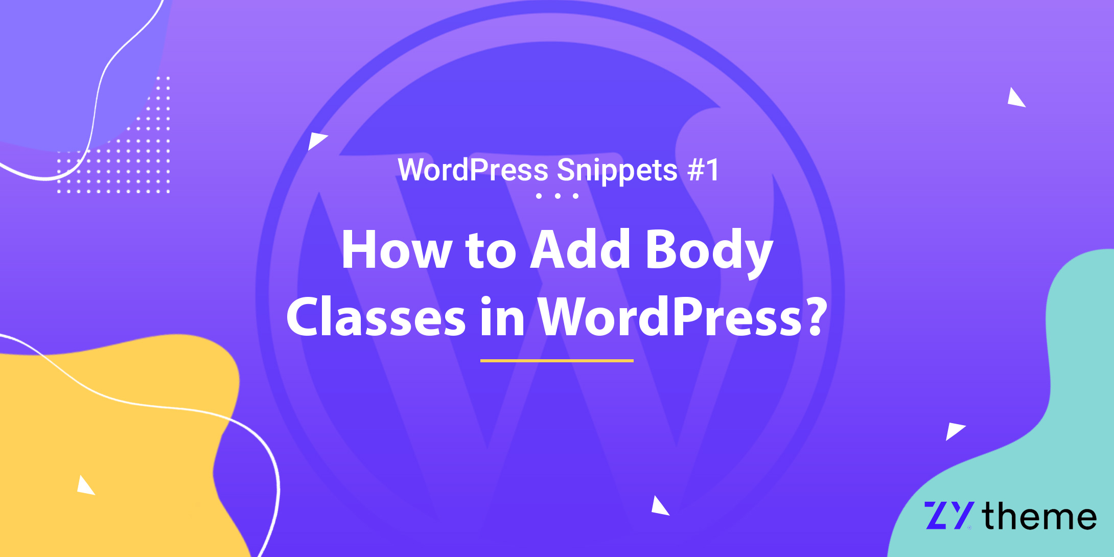 How to Add Body Classes in WordPress