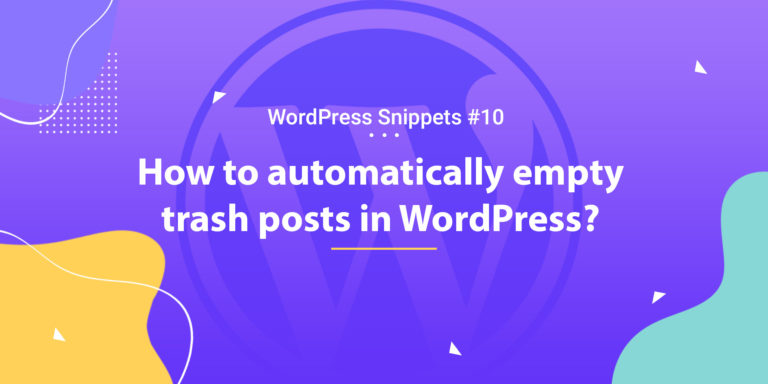 How to Automatically Empty Trash posts in WordPress 4