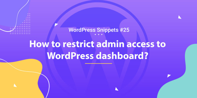 How to Restrict Admin Access to WordPress Dashboard 11