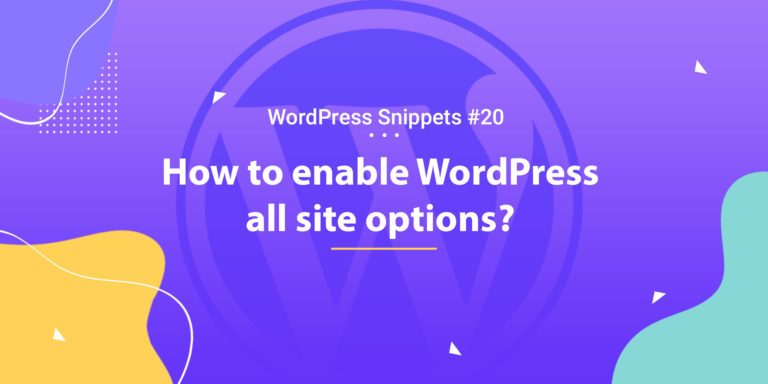How To Enable All Site Options 16